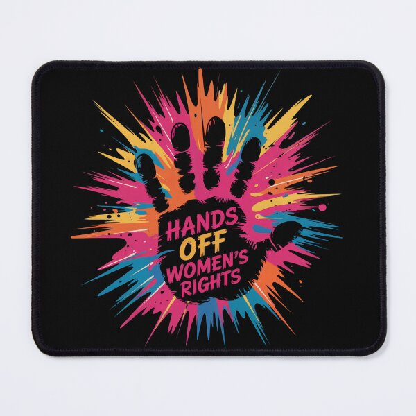 Item preview, Hands Off Women's Rights Colorful Splash designed and sold by MadCatPrints.