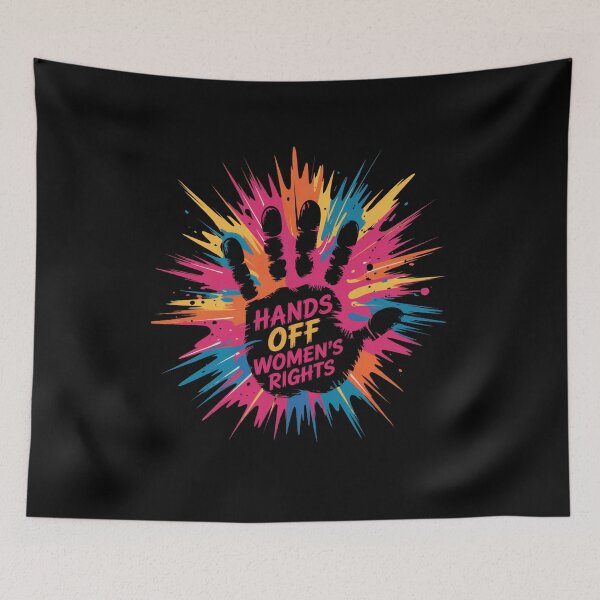 Item preview, Hands Off Women's Rights Colorful Splash designed and sold by MadCatPrints.