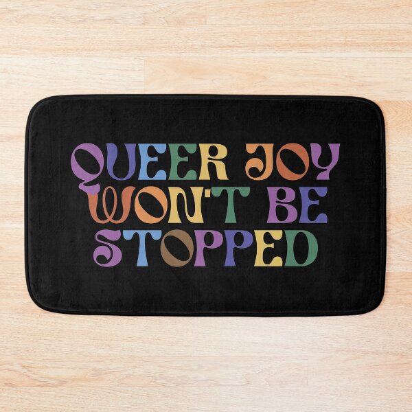 Item preview, Queer Joy Won't Be Stopped designed and sold by kjanedesigns.