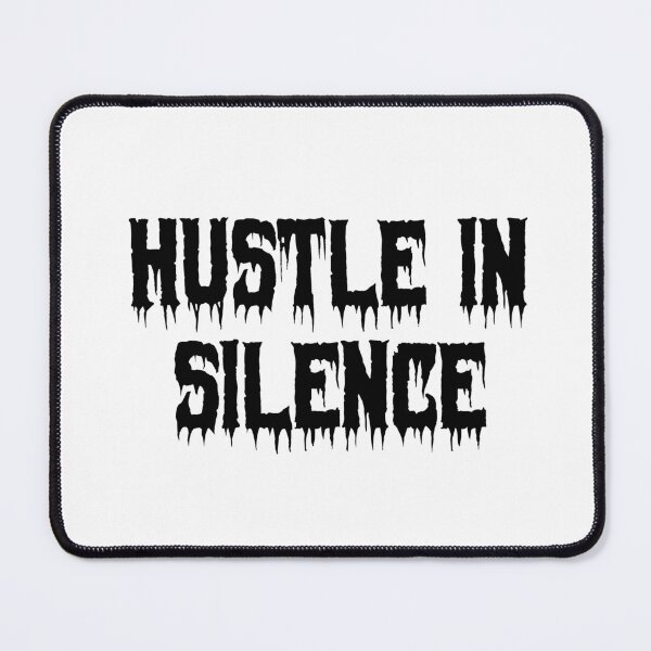 Item preview, Hustle in Silence designed and sold by Ninjacatoff.