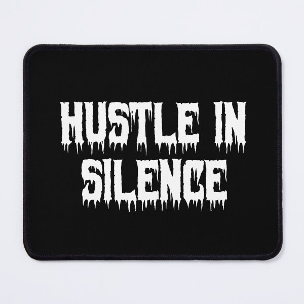 Item preview, Hustle in Silence designed and sold by Ninjacatoff.