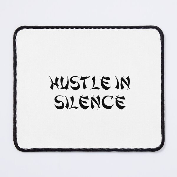 Item preview, Hustle in Silence designed and sold by Ninjacatoff.