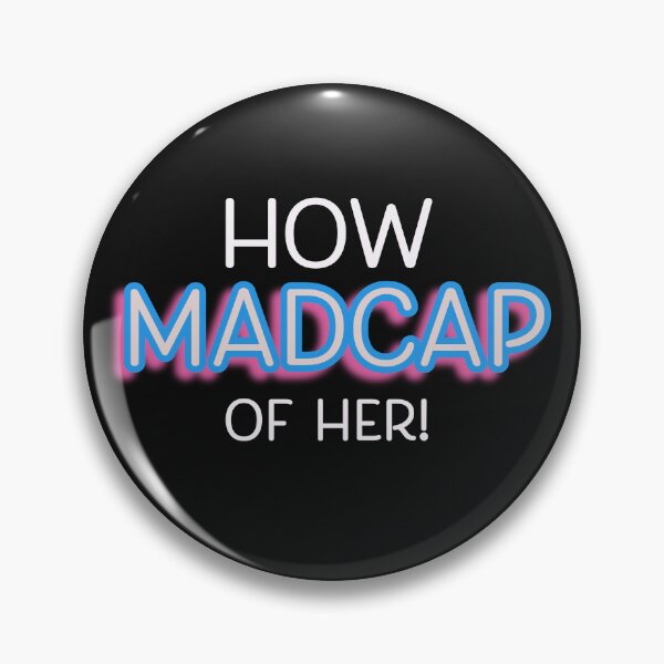 Item preview, How Madcap MTM Quote designed and sold by reillysgal.