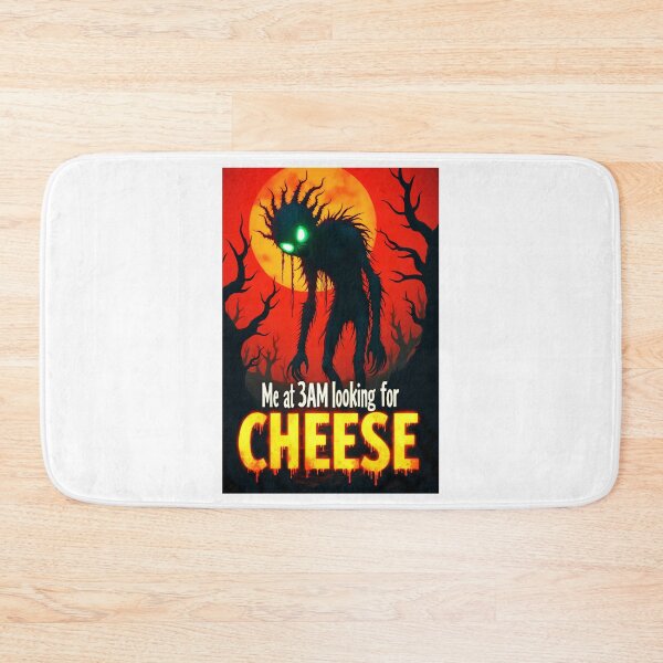 Item preview, Me At 3AM Looking For Cheese Monster Hungry designed and sold by PEC-Studio.
