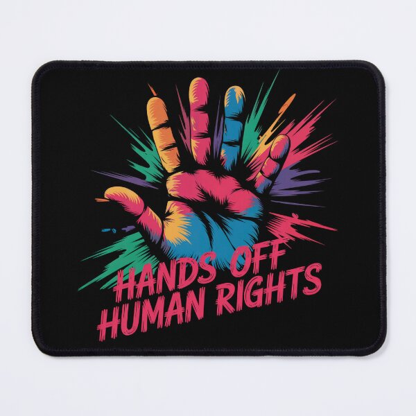 Item preview, Hands Off Human Rights Colorful Splash designed and sold by MadCatPrints.