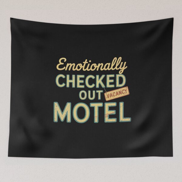 Item preview, Emotionally Checked Out Motel designed and sold by SignumShop.