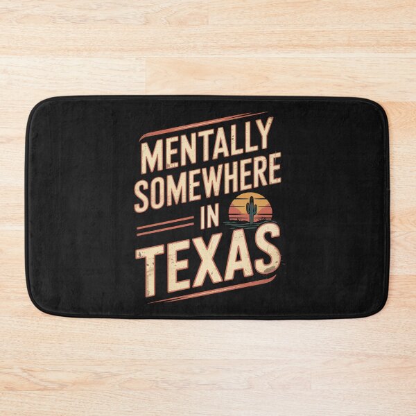 Item preview, Mentally Somewhere in Texas designed and sold by SignumShop.