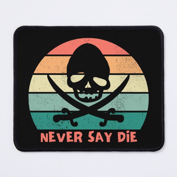 Item preview, Goonies Never Say Die designed and sold by TheTeeKettle.