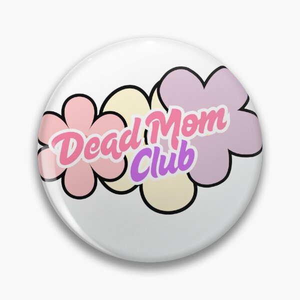 Item preview, Dead Mom Club designed and sold by RejjCo.
