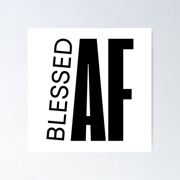 Item preview, Blessed AF Minimalist Bold Black Text Design designed and sold by ClassicAF.