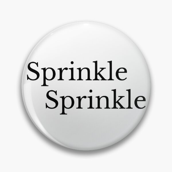 Item preview, Sprinkle Sprinkle - Black Text designed and sold by TheKnightWriter.