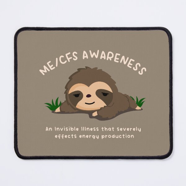Item preview, ME/CFS AWARENESS - Cute Sloth - Light Text designed and sold by Darling DeDe.