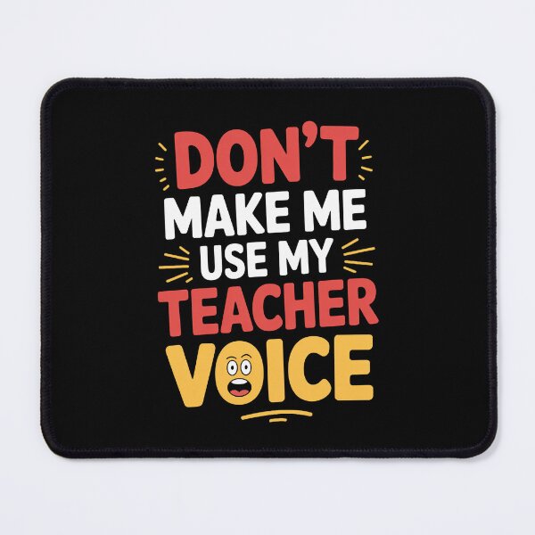 Item preview, No me hagas usar mi voz de profesor – Diseño divertido con frase para profesores designed and sold by ThatBBStore.