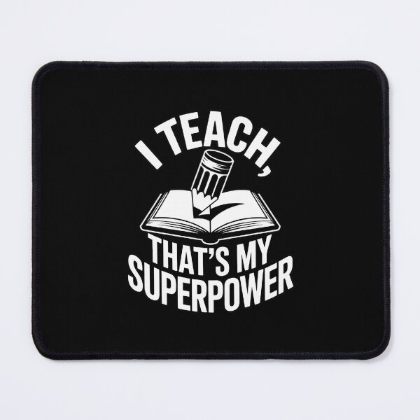 Item preview, I Teach, That’s My Superpower – Bold Superhero Teacher Quote Design designed and sold by ThatBBStore.