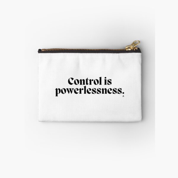Item preview, Control is powerlessness. designed and sold by Finds.