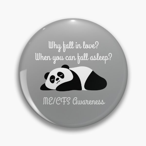 Item preview, ME/CFS AWARENESS - Cute Tired Panda - White Text designed and sold by Darling DeDe.