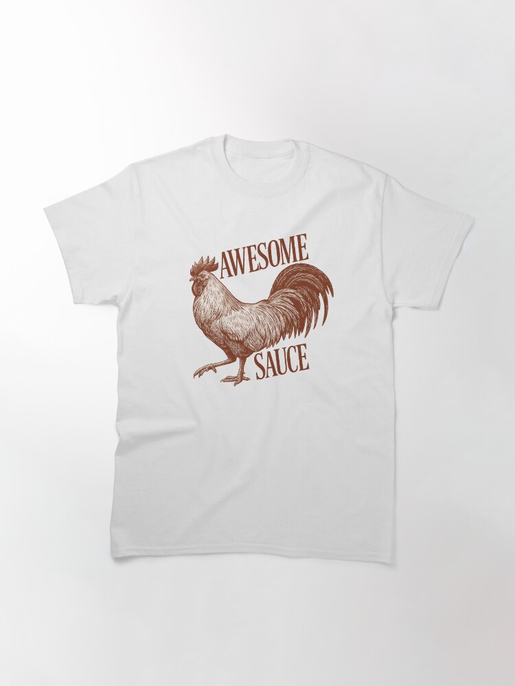 Aperçu 3 sur 7. T-shirt classique avec l'œuvre T-shirt Awesome Sauce Rooster – Humour tactique pour le comptable moderne créée et vendue par damiang.