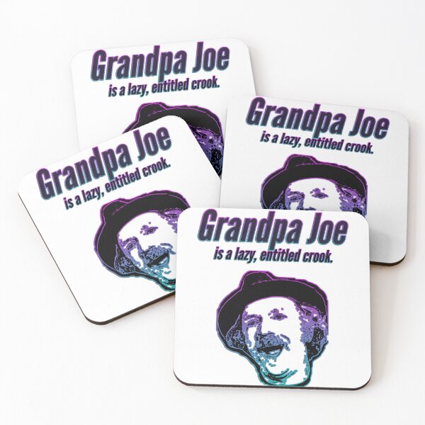 Item preview, Grandpa Joe is a Lazy, Entitled Crook designed and sold by PopCultureArtShop.