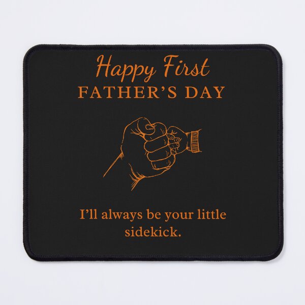 Item preview, Happy First Father's Day: Forever Your Little Sidekick designed and sold by elynne9.