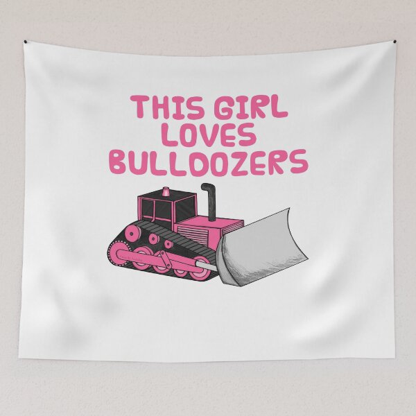 Aperçu de l'œuvre Cette fille adore les bulldozers, ouvrière du bâtiment créée et vendue par doodlerob.