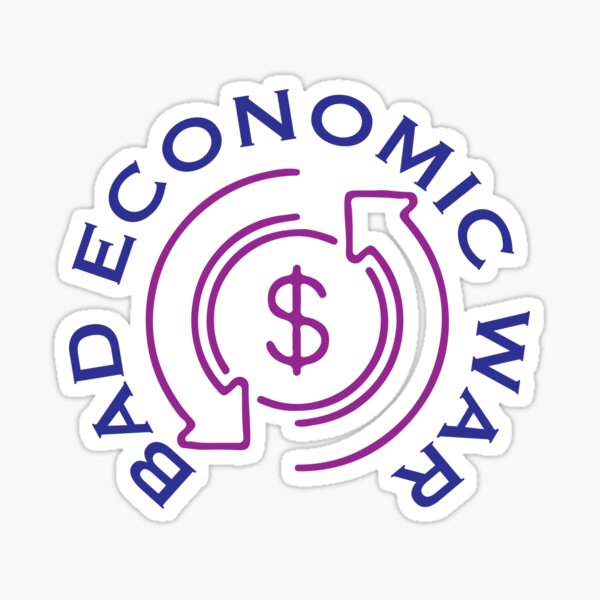 Item preview, BAD ECONOMIC WAR designed and sold by UPWARDLY.