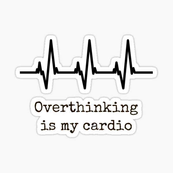 Artikel-Vorschau von Overthinking Is My Cardio – Lustiges T-Shirt für Studenten & Tiefdenker, designt und verkauft von PrimeCraaft.