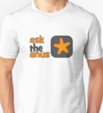 Ask The Anus Logo Unisex T-Shirt