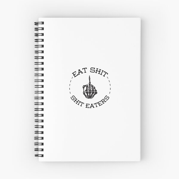 Item preview, Eat Sh*t designed and sold by Brokenbadass.