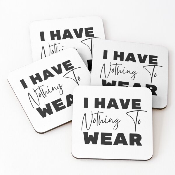 Item preview,  Trendy I Have Nothing To Wear - Funny Quote Humor designed and sold by ZACK ART.
