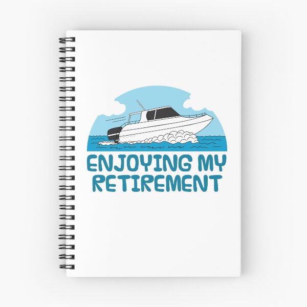 Item preview, Enjoying My Retirement, Speedboat Retired Funny designed and sold by doodlerob.