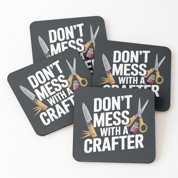 Item preview, Don’t Mess with a Crafter designed and sold by Jollys-ArtShop.
