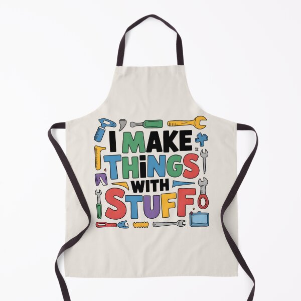 Item preview, I Make Things with Stuff designed and sold by Jollys-ArtShop.