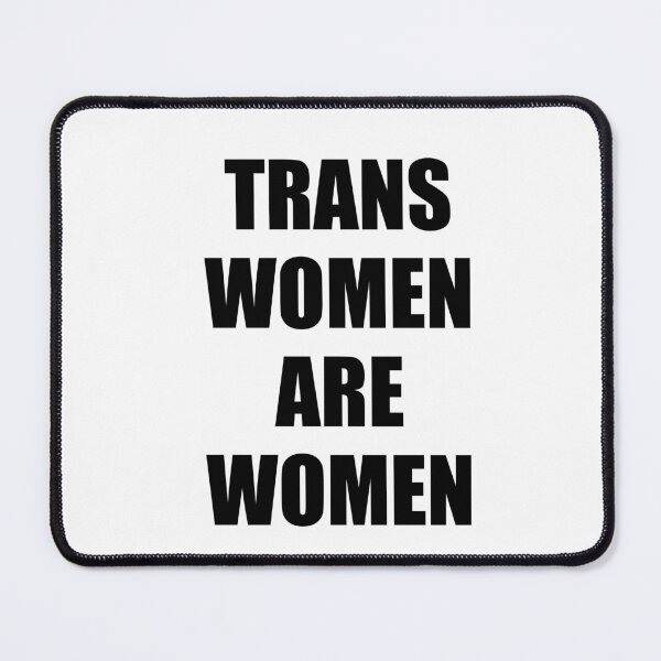 Item preview, Trans women are women designed and sold by Inspirationmotivation.