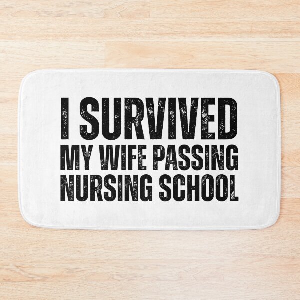 Item preview, I Survived My Wife Passing Nursing School designed and sold by Alberto Dominguez.