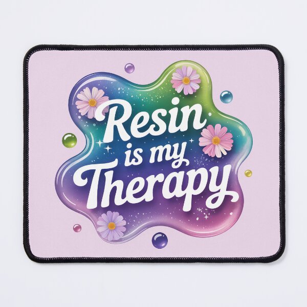 Item preview, Resin Is My Therapy designed and sold by Jollys-ArtShop.