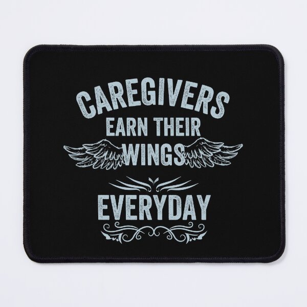 Item preview, Caregivers Earn Their Wings Everyday designed and sold by EanayarDesigns.