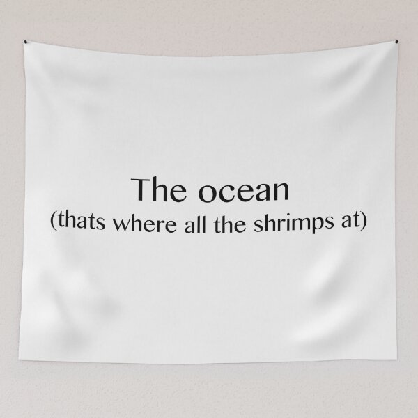 Item preview, That's Where All The Shrimps At designed and sold by ineffablexx.
