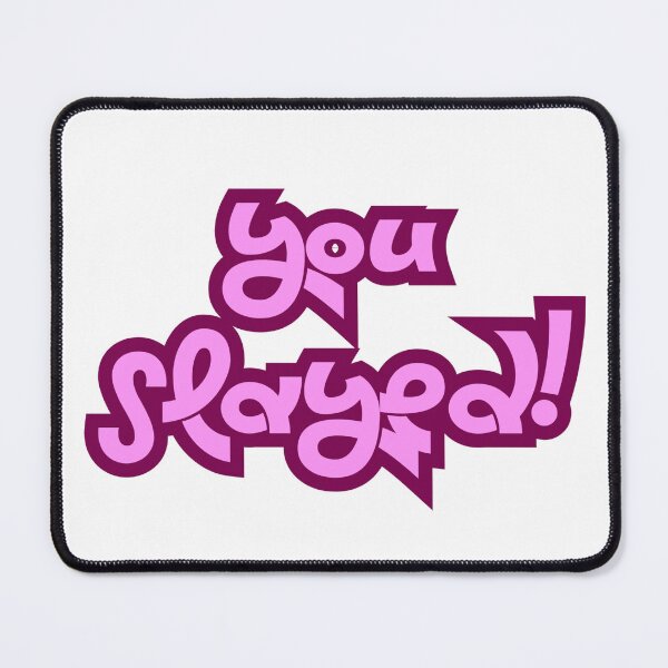 Item preview, You Slayed! designed and sold by SnapsBySara.