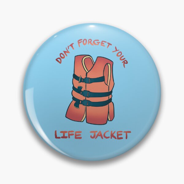 Item preview, Don’t Forget Your Life Jacket designed and sold by Clear as the Sun, Fair as the Moon.