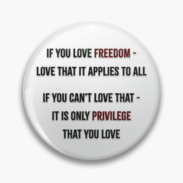 Item preview, If you love freedom, love that it applies to all designed and sold by Signs for Dark Times.