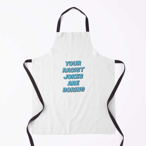 Item preview, Your Racist Jokes Are Boring - Make racists afraid again  designed and sold by Inspirationmotivation.