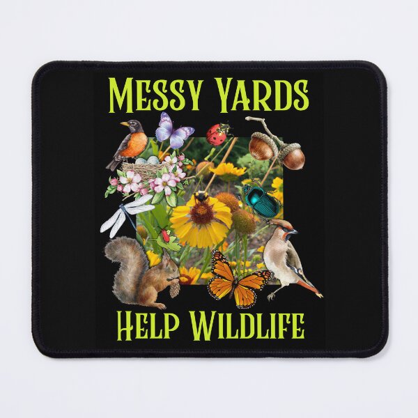 Item preview, Messy Yards Help Wildlife Butterflies Pollinator Wildflowers Colorful Design designed and sold by EarthArtDesigns.