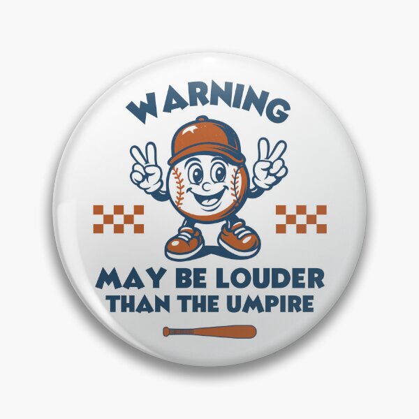 Item preview, Warning May Be Louder Than The Umpire designed and sold by Alberto Dominguez.