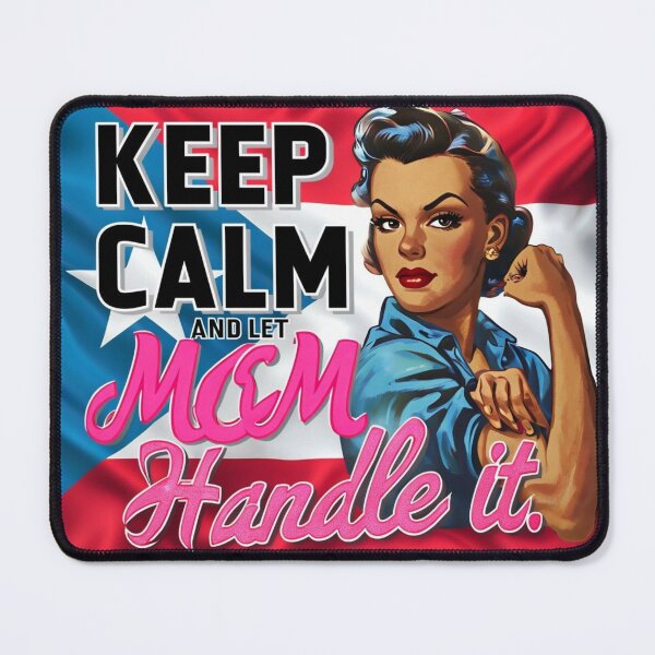 Item preview, Keep Calm… Let the Puerto Rican Mom Handle It designed and sold by Radicalonezgear .