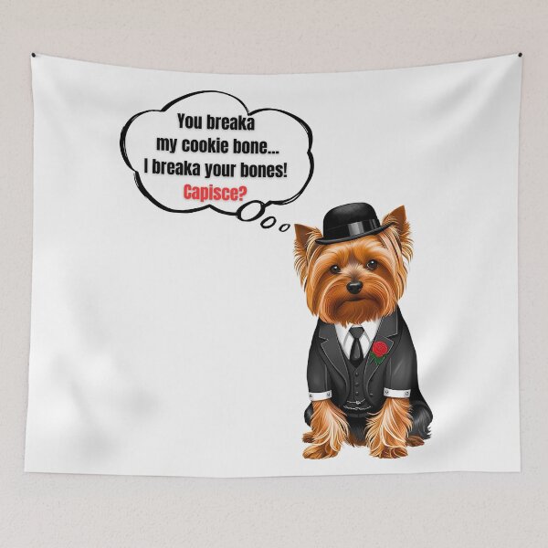 Item preview, Yorkshire Terrier Mafia Boss – Funny “Don’t Break My Treat” Dog Lover Design designed and sold by Fredster1966.