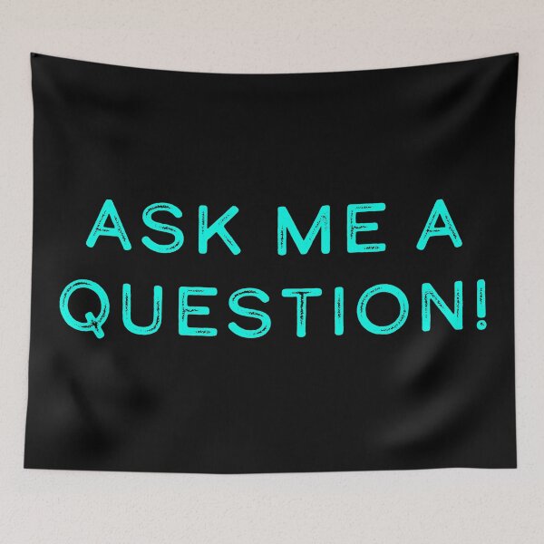 Item preview, Ask me a question! designed and sold by Nomad-Maynard.