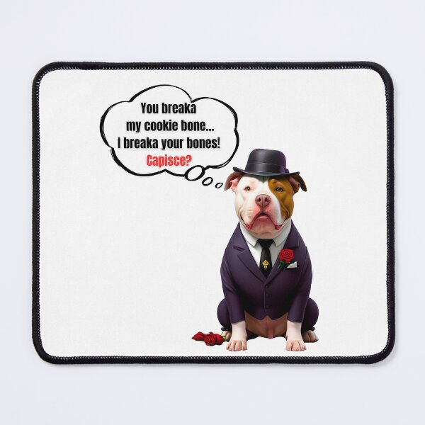 Item preview, Pitbull Mafia Boss – Funny “Don’t Break My Treat” Dog Lover Design designed and sold by Fredster1966.