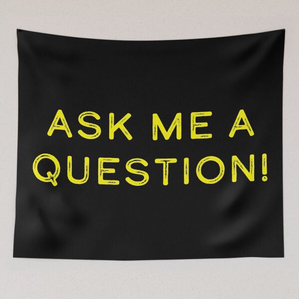 Item preview, Ask me a question! designed and sold by Nomad-Maynard.