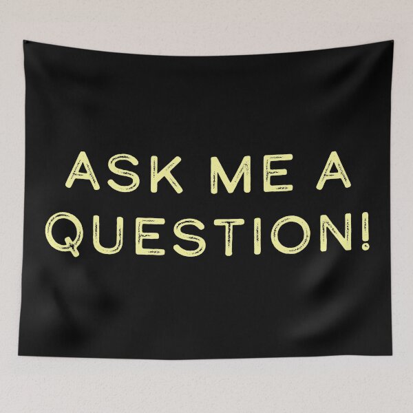 Item preview, Ask me a question! designed and sold by Nomad-Maynard.