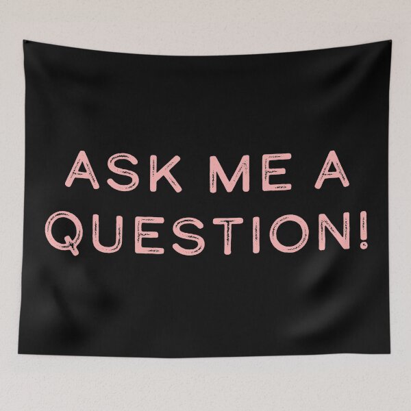 Item preview, Ask me a question! designed and sold by Nomad-Maynard.